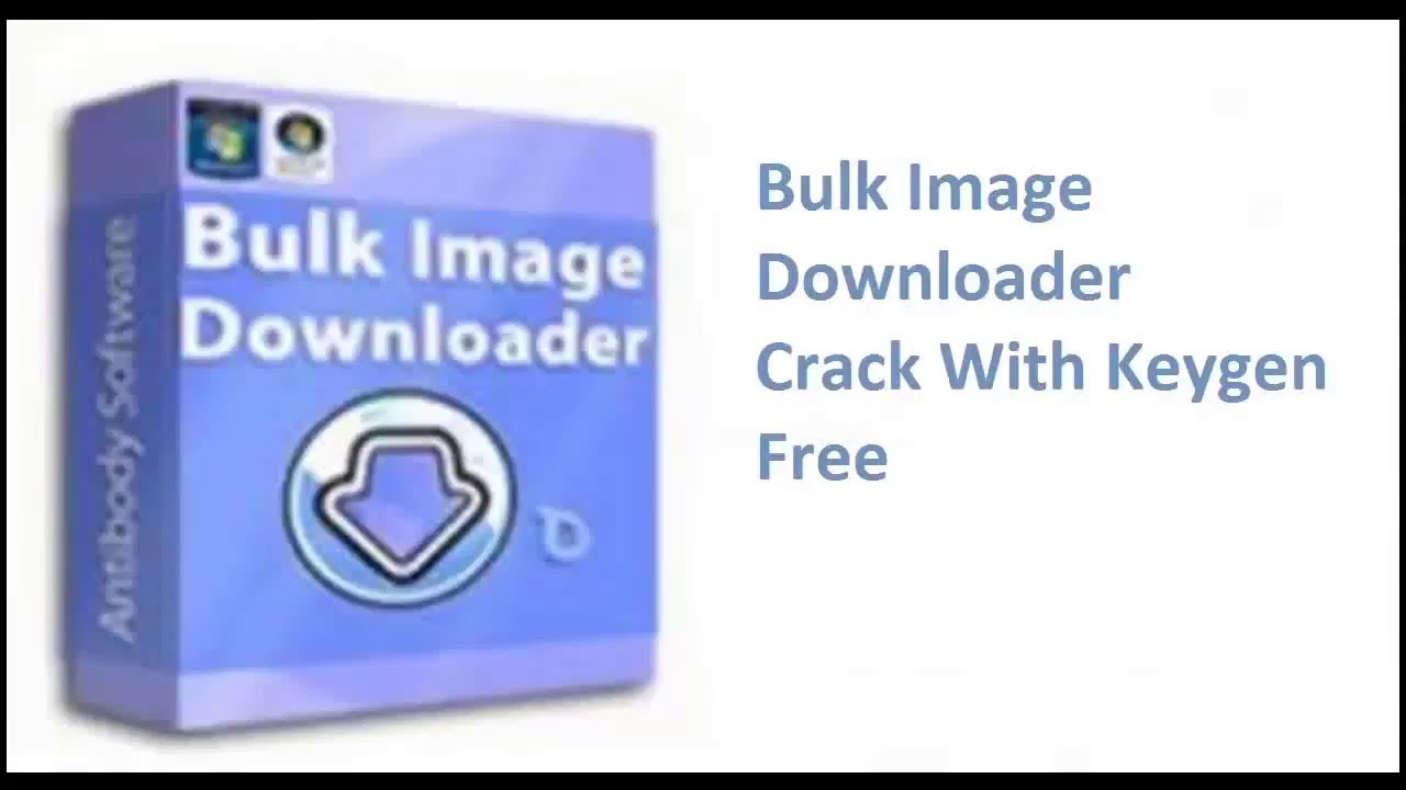 Bulk Image Downloader Crack 5.97.0 With Serial Key Free DownloadBulk Image Downloader Crack 5.97.0 With Serial Key Free 